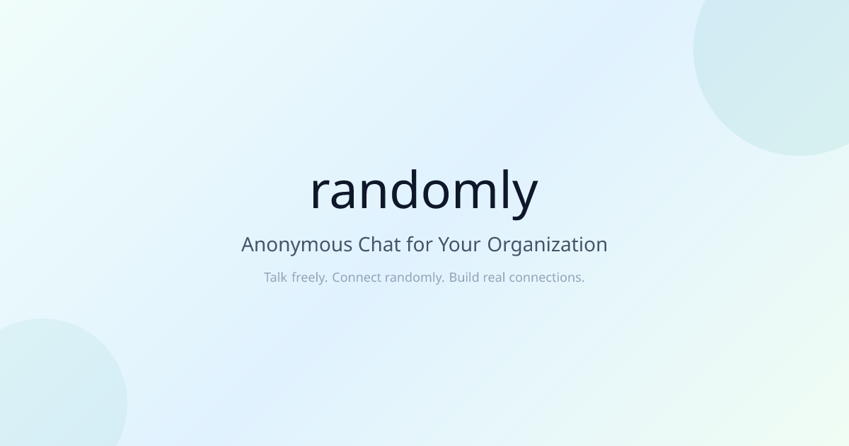 Randomly — Anonymous Chat for Your Organization | Randomly